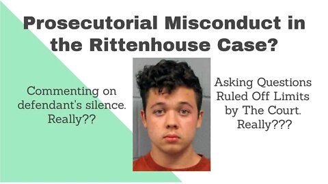 Prosecutorial Misconduct in Rittenhouse? Maybe so!