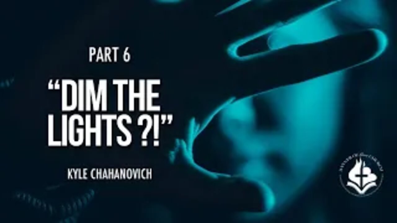 Dim The Lights! pt.6 - Kyle Chahanovich December 15th, 2019
