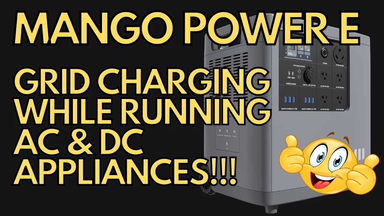 Mango Power E: Grid Charging While Running AC & DC Appliances!!! Full Review