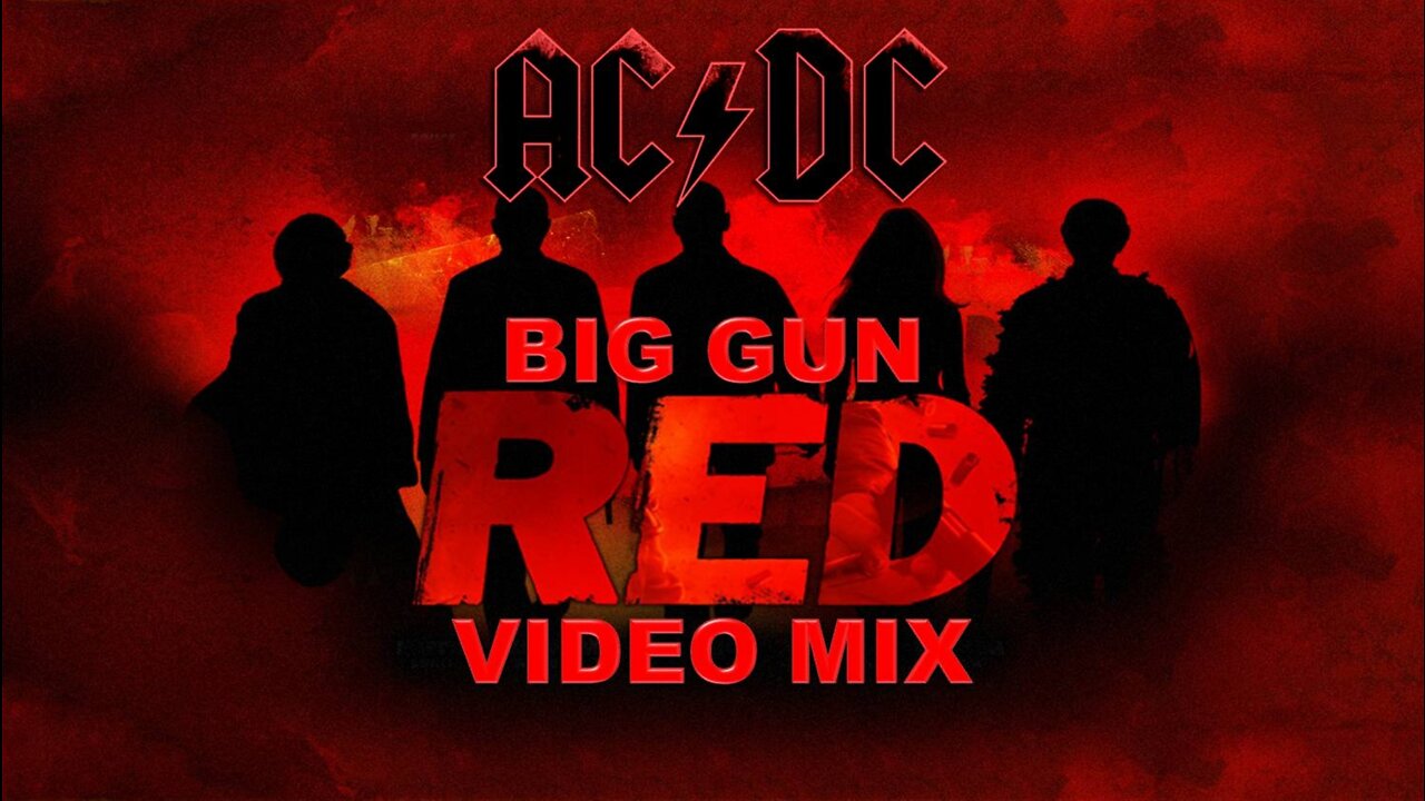 AC/DC- Big Gun (RED Video Mix)