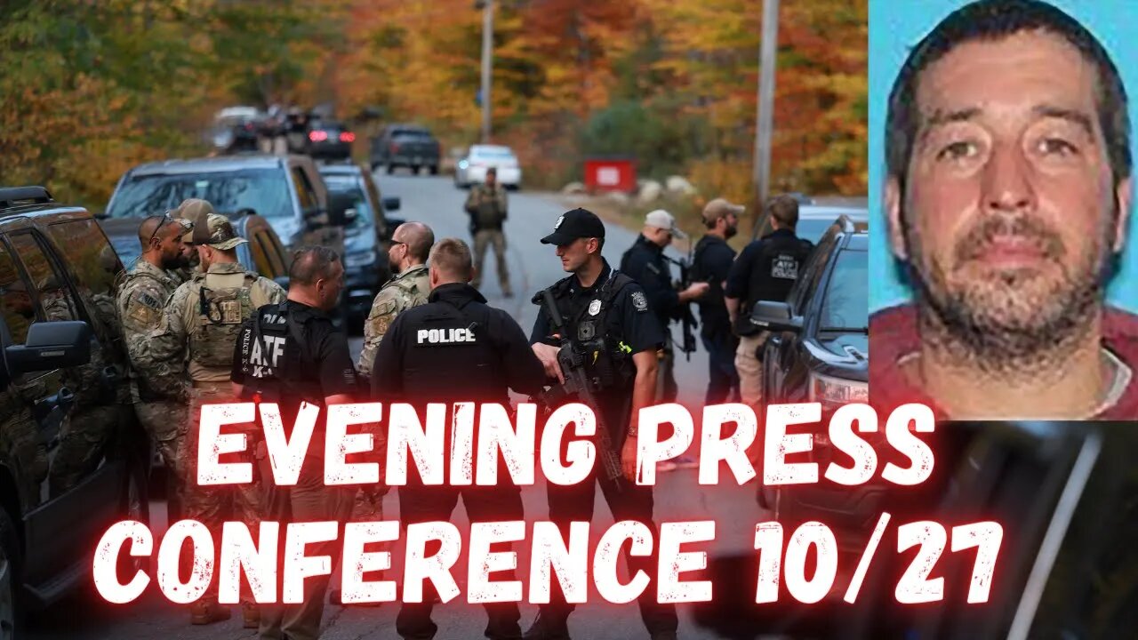 Lewiston Maine Press Conference Updates | Identifying the Victims