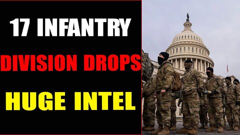 17 INFANTRY DIVISION OF US ARMY DROPS HUGE INTEL - TRUMP NEWS