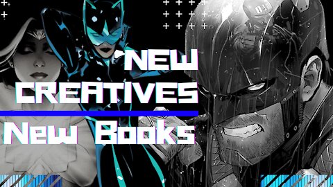 New Creative Teams Announced for DC Comics | Mass Influx of New Talent is NOT Always Good