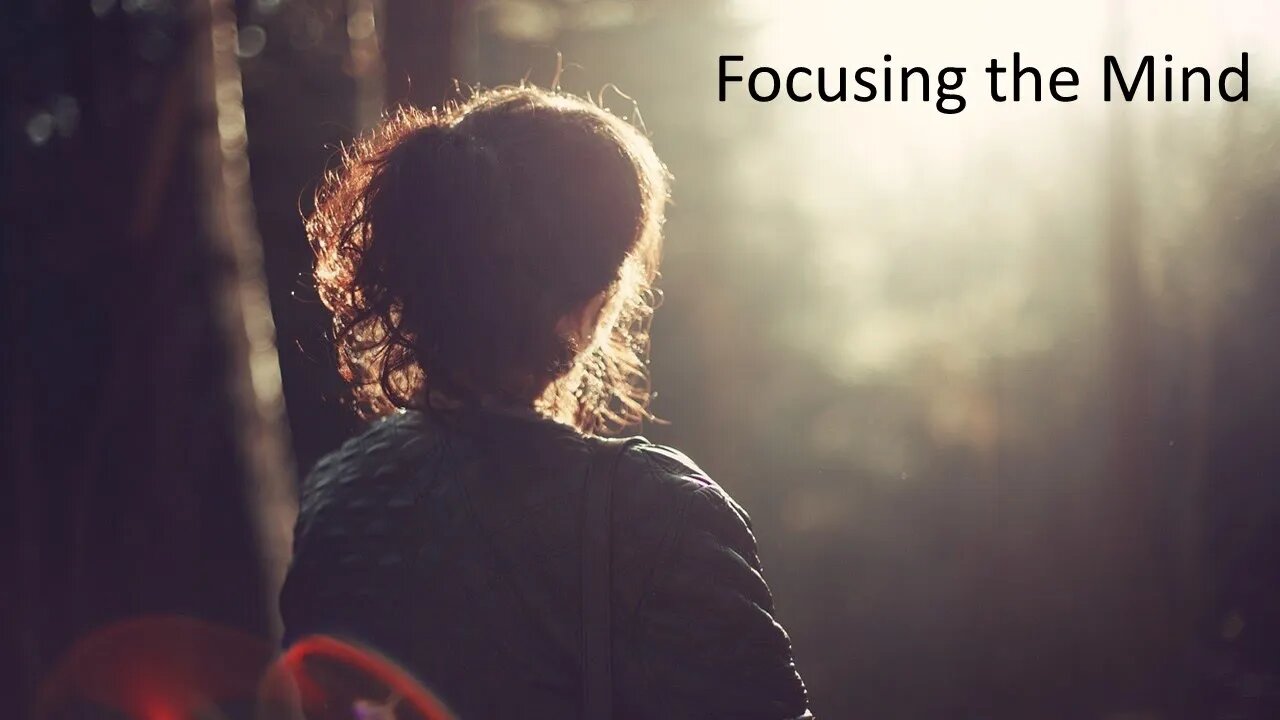 Focusing on the Mind