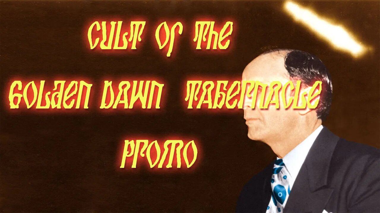 Cult of the Golden Dawn Tabernacle Promo