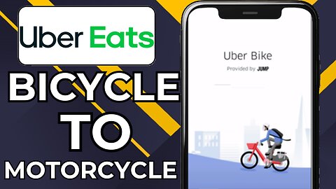 HOW TO CHANGE UBER EATS BICYCLE TO MOTORCYCLE