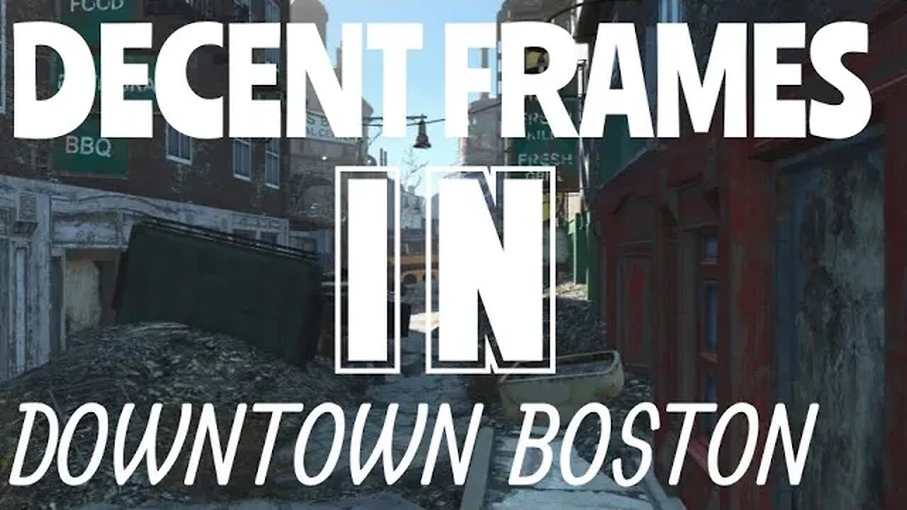 I Get Good Frames While Walking Through Downtown Boston! | Fallout 4