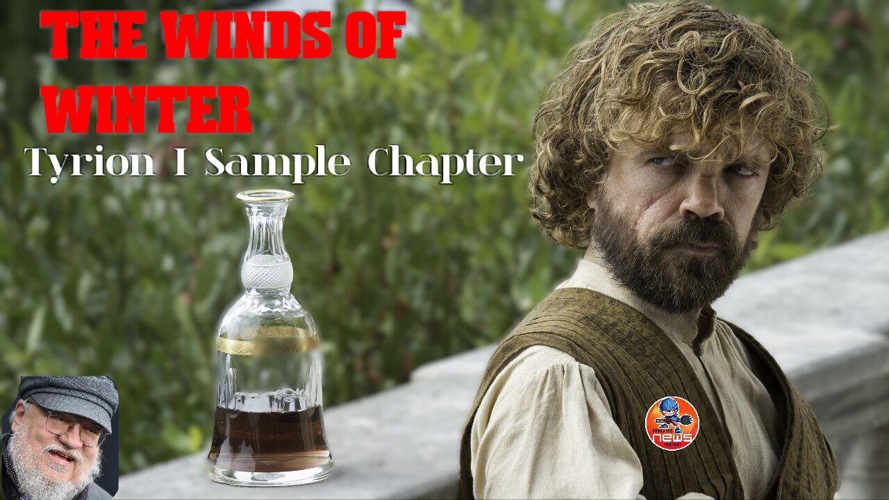 the Winds of Winter sample chapter Tyrion I | rereading and discussion #asoiaf