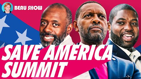 Black conservatives flipping the script | Save America summit 2021| The Beau Show