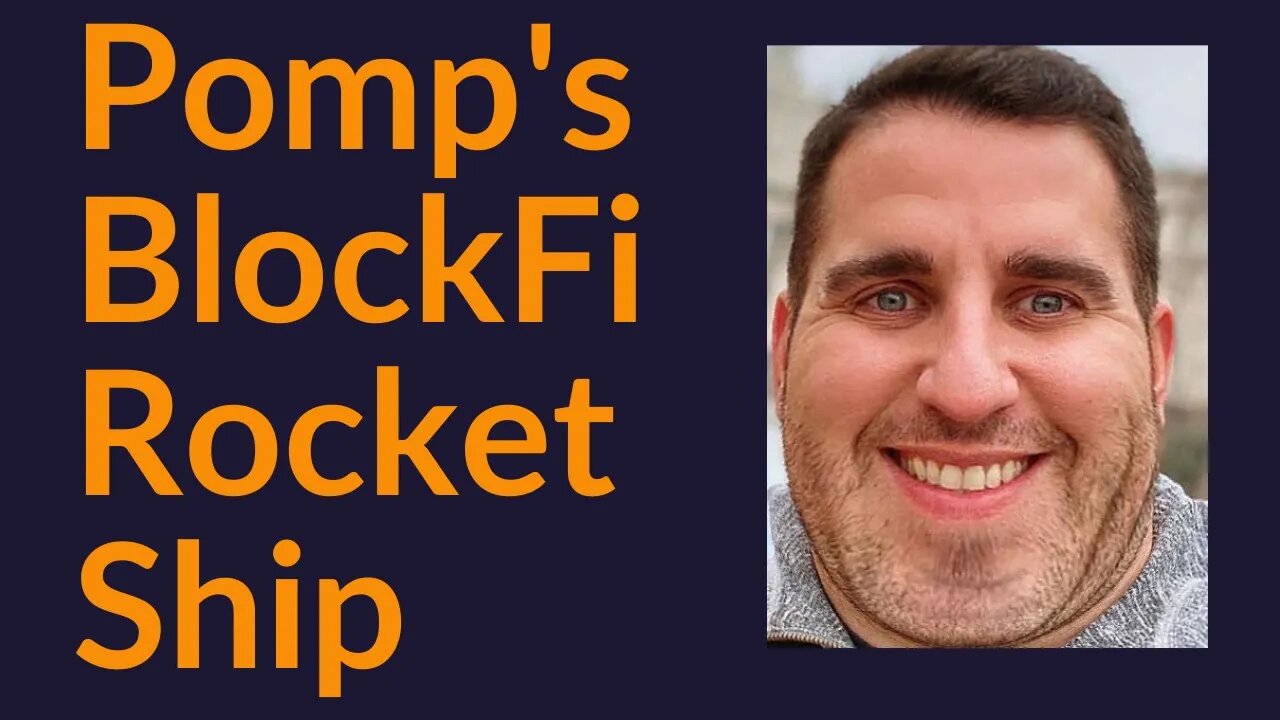 Pomp's BlockFi Rocket Ship