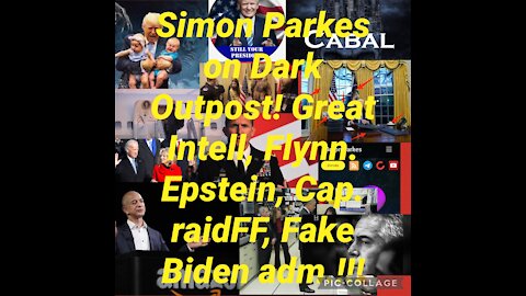 Simon Parkes on Dark Outpost: Trump on Game day, New Intell! Must See!!!