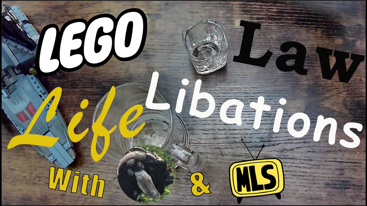 Lego, Law, Life and Libations #2