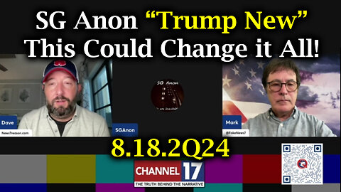 SG Anon Disclosing Never Before Heard Trump Intel - This Could Change It All - 8/19/24..