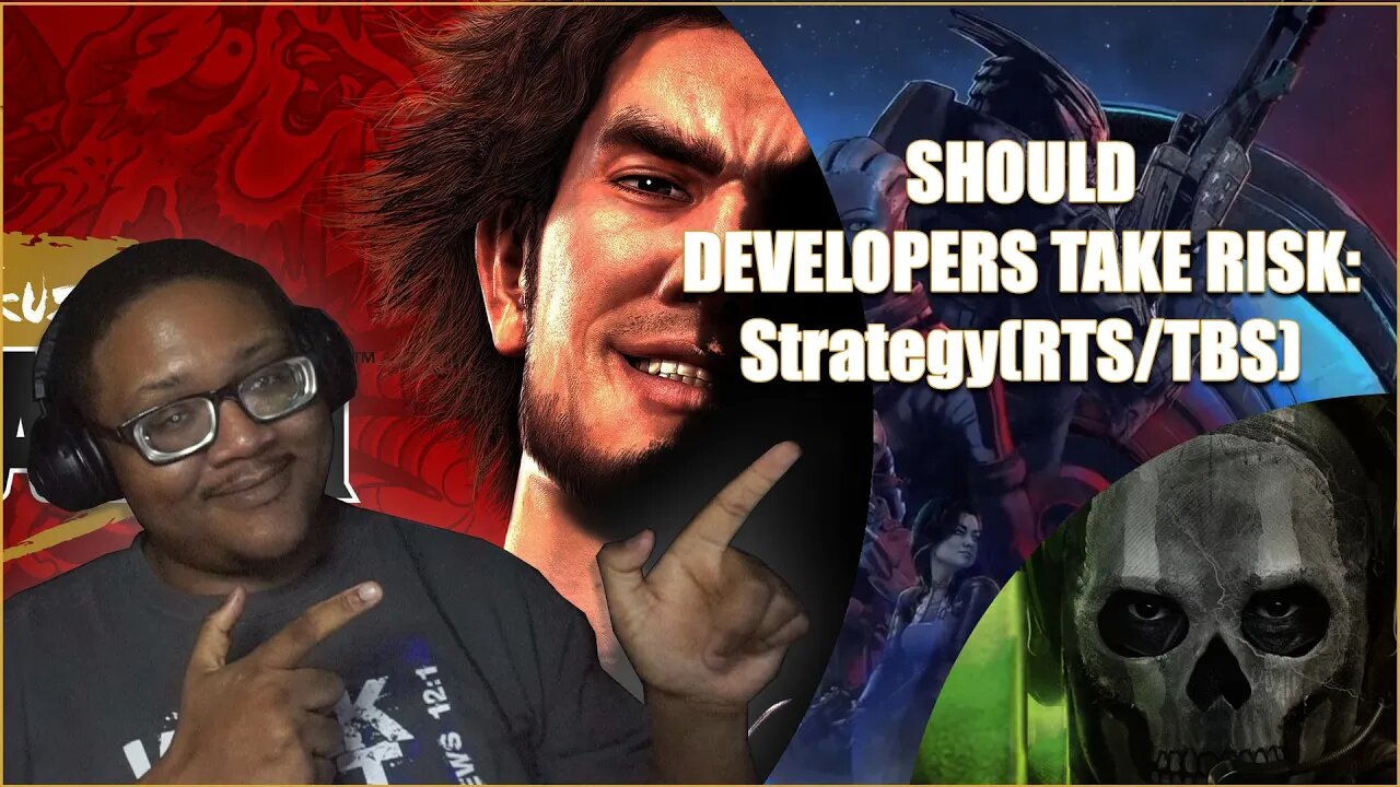 Should Game Developers Take Risk?: Strategy (RTS/TBS) Genre - My 5 Game Choices