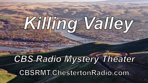 Killing Valley - CBS Radio Mystery Theater