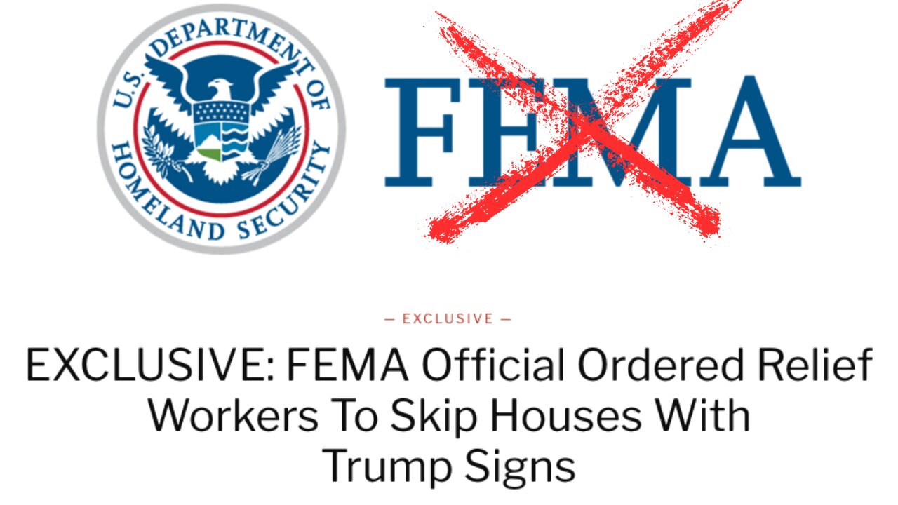 EXCLUSIVE: FEMA Official Ordered Relief Workers To Skip Houses With Trump Signs