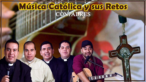 Música católica y sus retos - ConPadres