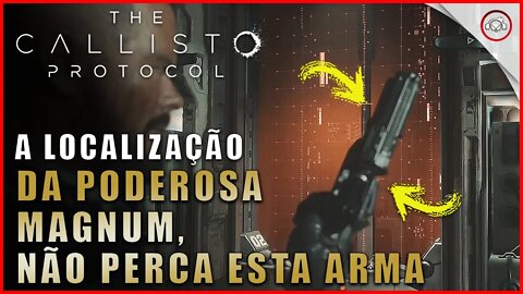 Callisto Protocol, A localização da poderosa Magnum, pistola tática "Não Perca!!!" | Super dica