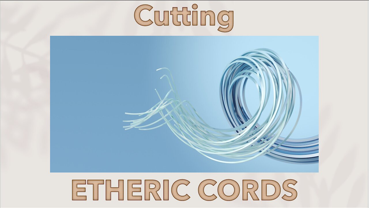 Cutting Etheric Cords - to break energetic attachments