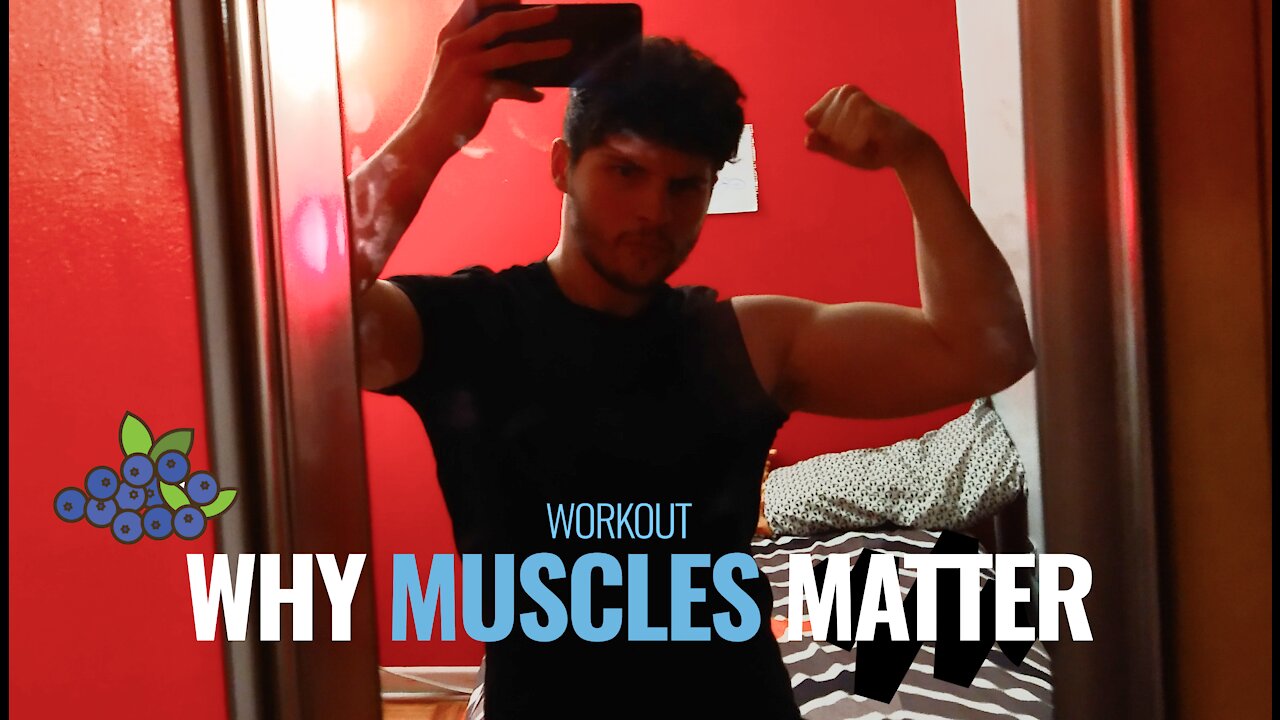 WHY MUSCLES MATTER ( WORKOUT ) 🫐