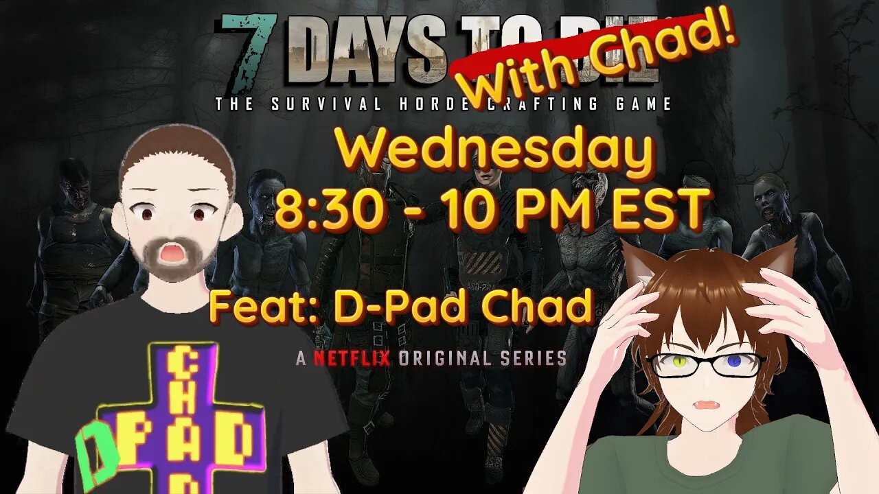 ZStream | EP:8 Hunting Supplies Feat:D-Pad Chad | 7 Days to Die