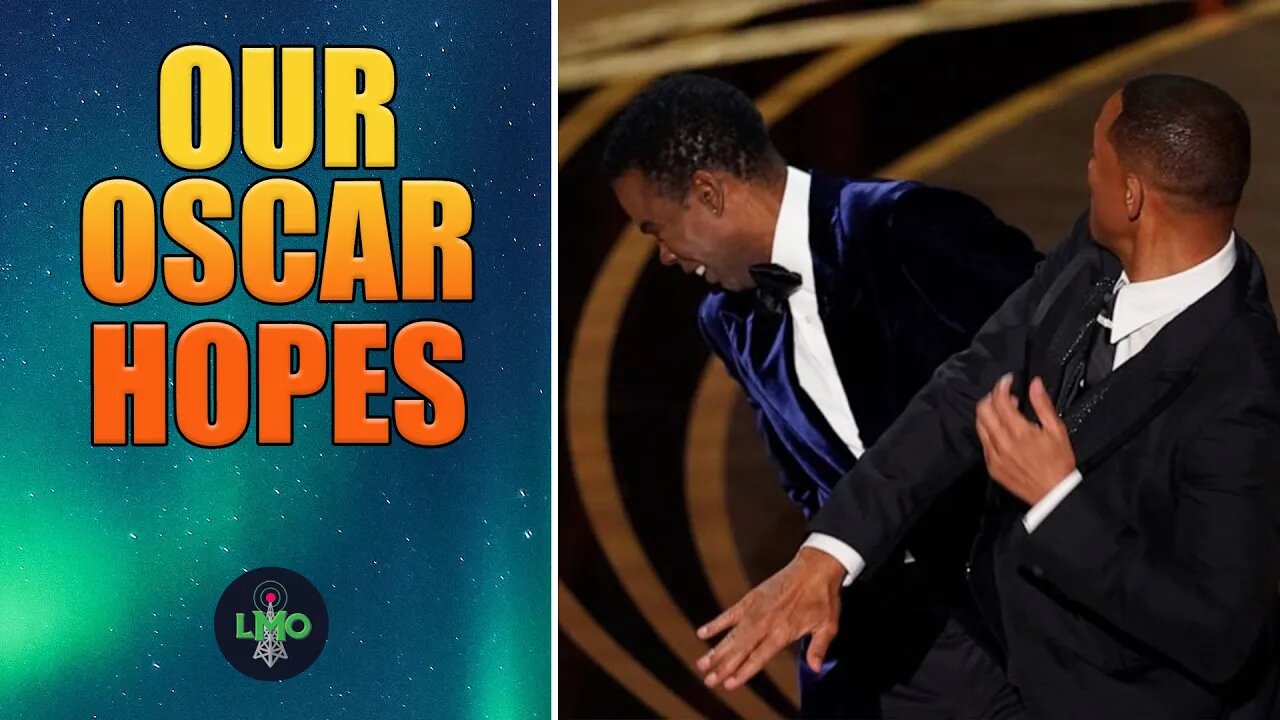 Oscars Hopes and Predictions.. How Close Were We?