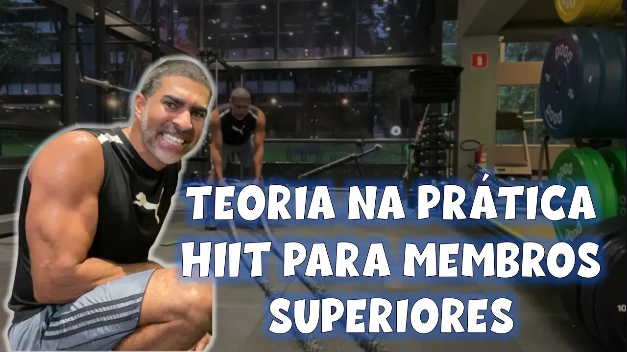 HIIT para membros superiores: teoria na prática