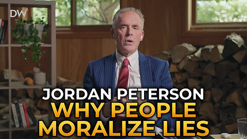 Jordan Peterson - Why People Moralize Lies