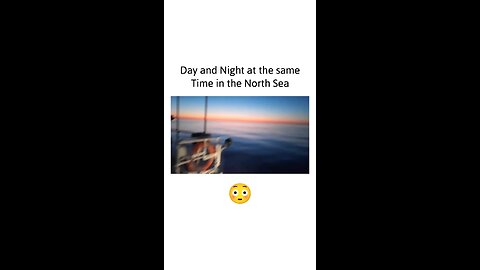 You can see day and night at the same time in the Northern Sea after dusk