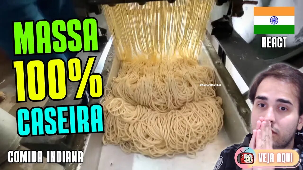 CONHEÇA o MACARRÃO CASEIRO da ÍNDIA! Reagindo a COMIDAS DE RUA INDIANAS | Veja Aqui Reacts