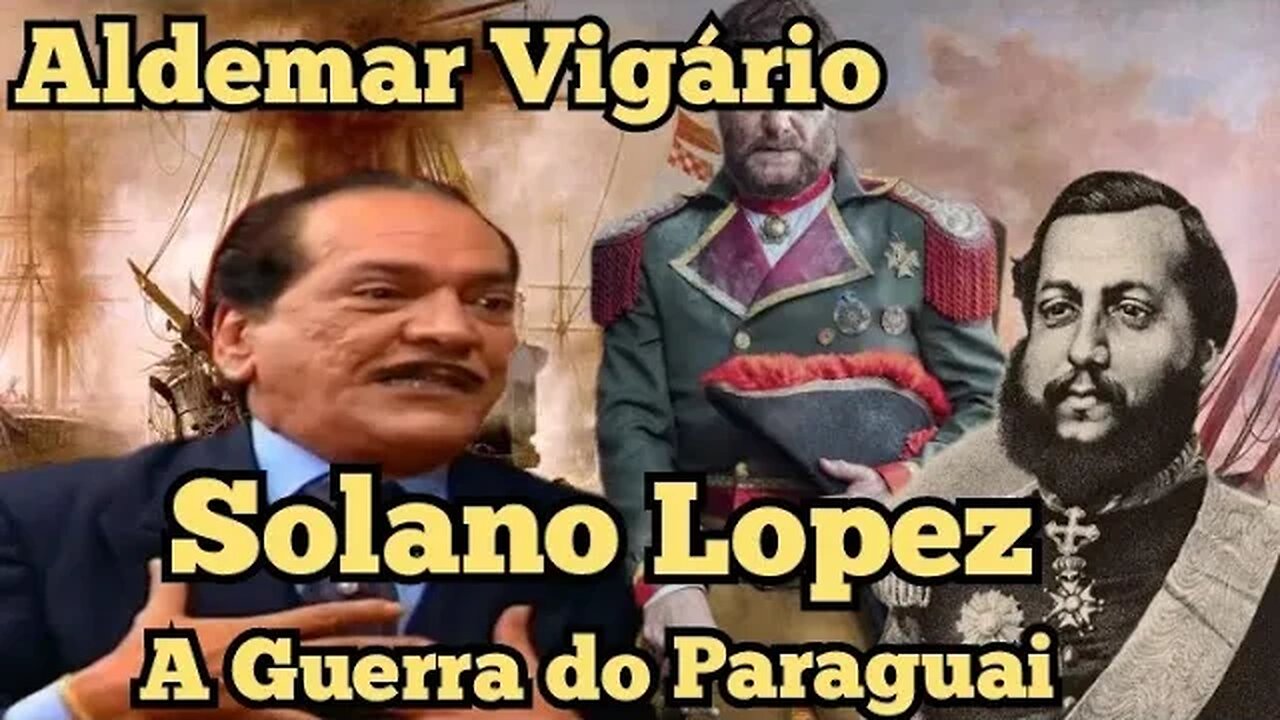 Escolinha do Professor Raimundo; Aldemar Vigário, Fale sobre Solano Lopéz e a Guerra do Paraguai!