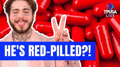 HAS POST MALONE TAKEN THE ‘RED PILL?’