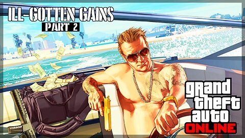 GTA 5 ILL GOTTEN GAINS PART 2! HOW MUCH THIS DLC UPDATE COST! (GTA 5 ONLINE)