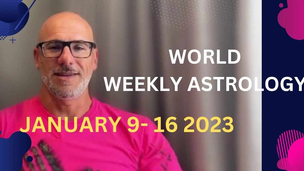 World weekly astrology Jan 9-16 2023