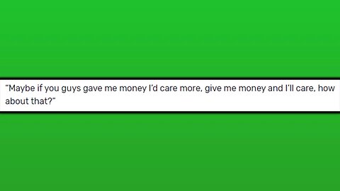 "My Viewers Don't Give Me Any Money"