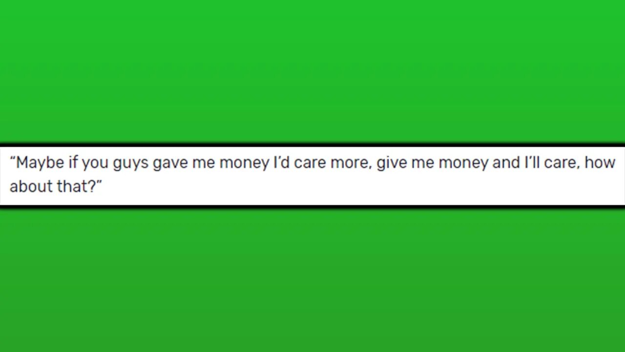 "My Viewers Don't Give Me Any Money"