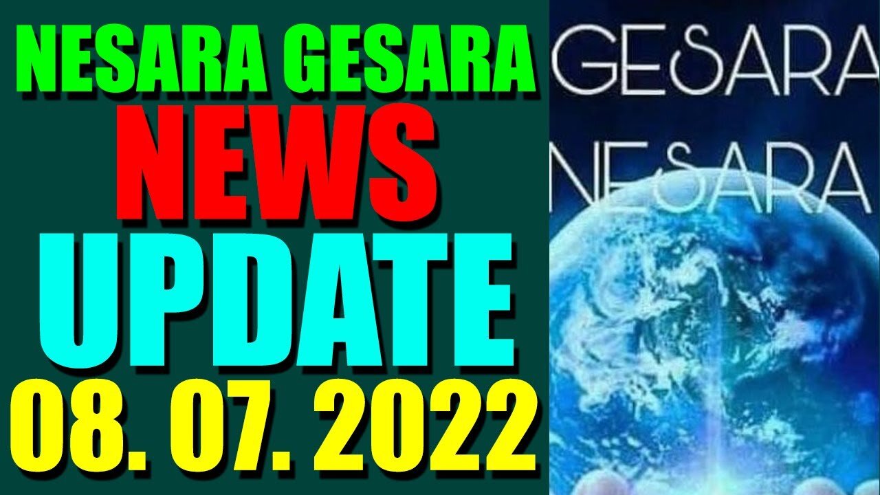 NESARA GESARA NEWS UPDATE TODAY AUGUST 08, 2022