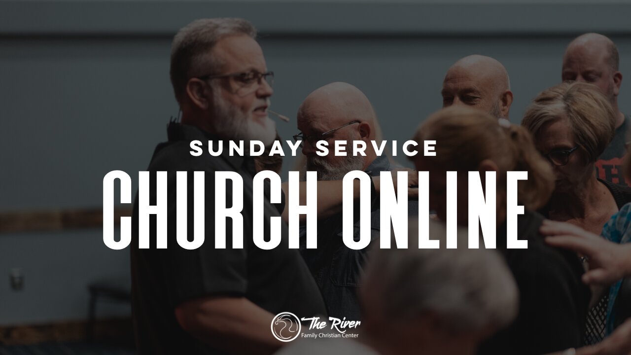 Sunday Service | Pastor Deane Wagner | The River FCC