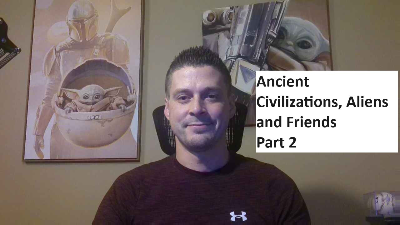 Ancient Civilization, Aliens and Friends