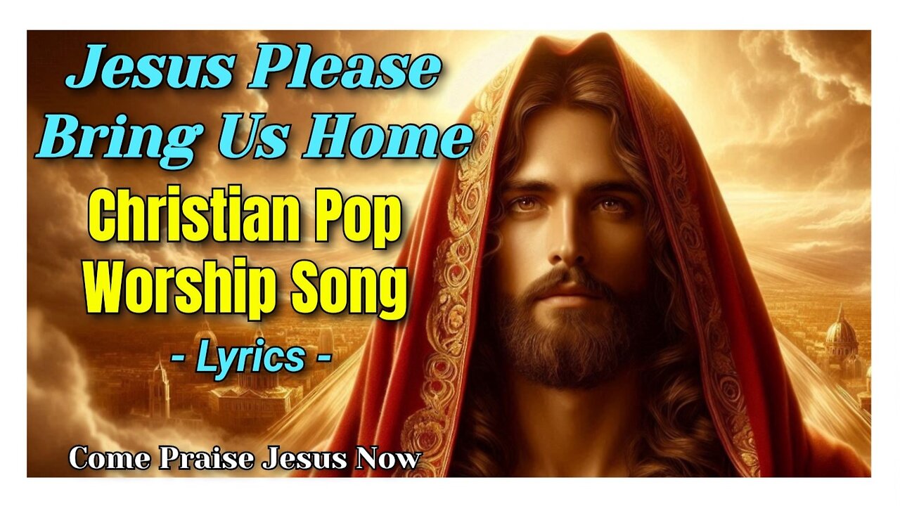 Jesus Will Be Bringing Us Home (Official Lyric Video) | Christian Song Contemporary Pop