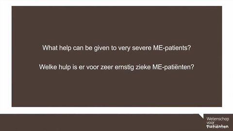 What help can be given to "very severe" Myalgic Encephalomyelitis (M.E.) Patients ? - Dr. Charles Shepherd