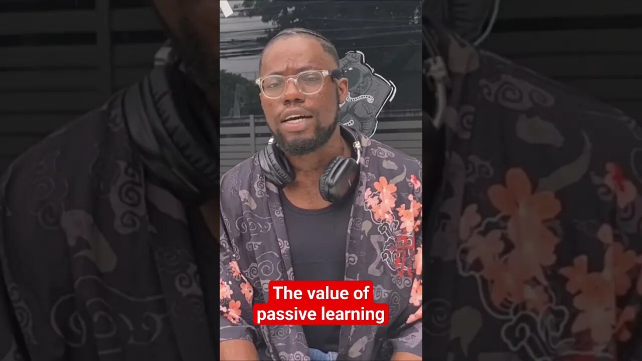 The value of passive learning