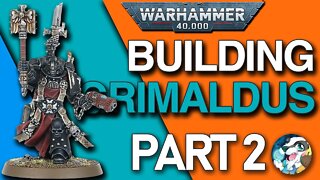 Building Chaplain GRIMALDUS! | Live Stream | Pt 2