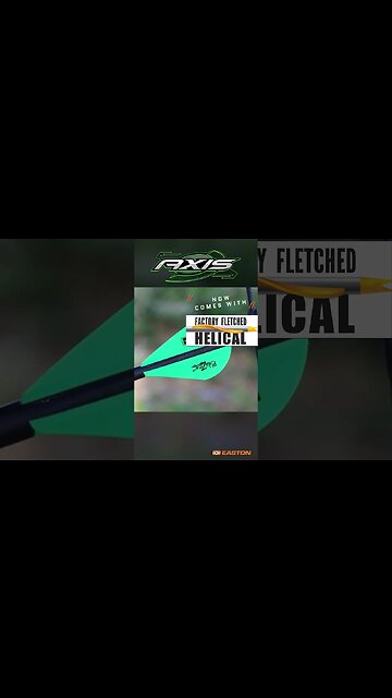 Easton - AXIS // Now Comes With Factory Helical Fletching