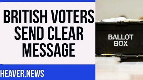 Voters Send Westminster STUNNING Election Message