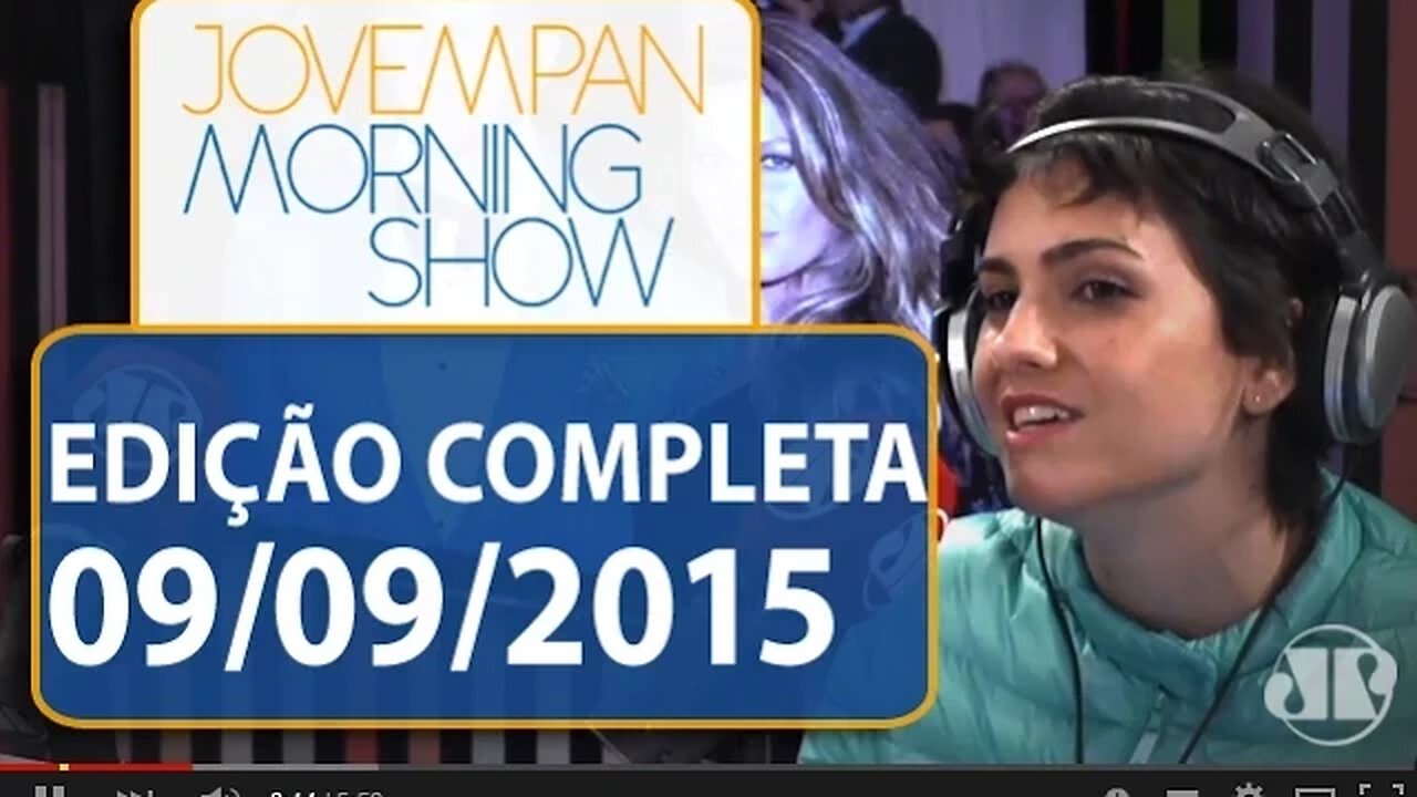 Morning Show - Edição completa - 09/09/2015