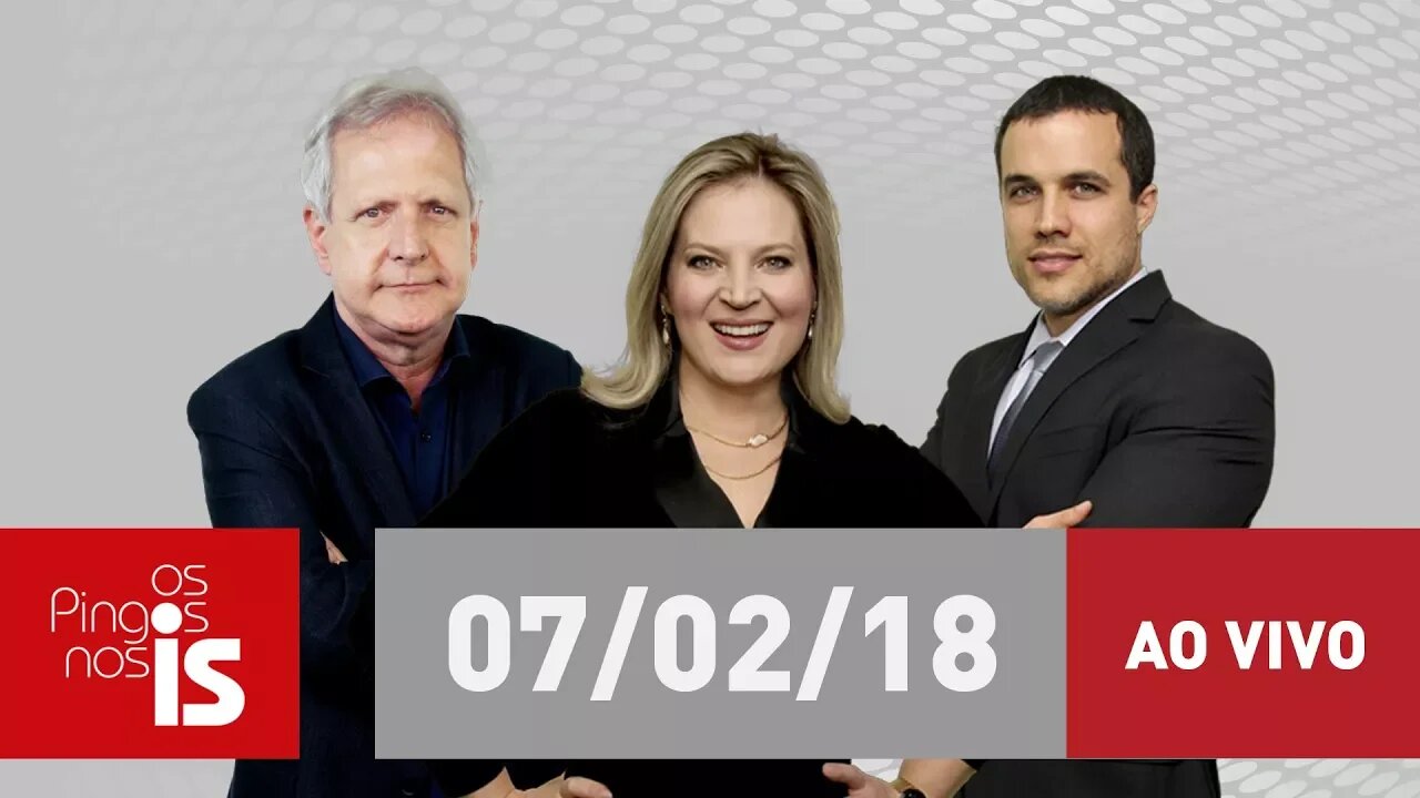 Os Pingos nos Is - 07/02/18