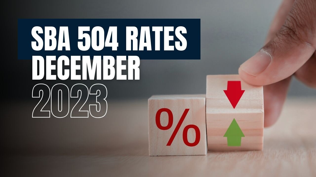 SBA 504 Rates December 2023