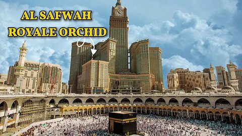 Al Safwah Royale Orchid Hotel – Your Comfortable Stay Facing King Abdulaziz Gate 🕌