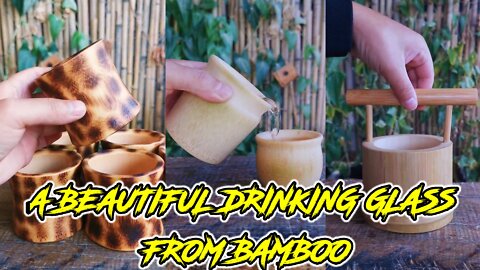 A BEAUTIFUL DRINKING GLASS FROM BAMBOO